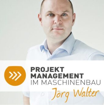 Projektmanagement im Maschinenbau mit Dirk Leitsch