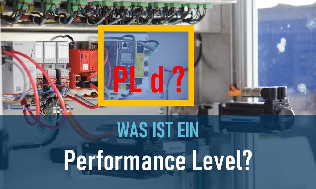 Der Performance Level bei der Risikobeurteilung nach Maschinenrichtlinie – Dirk Leitsch