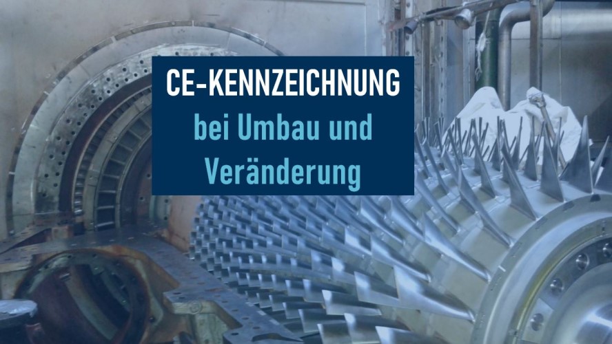 CE-Kennzeichnung bei Umbau und Veränderung