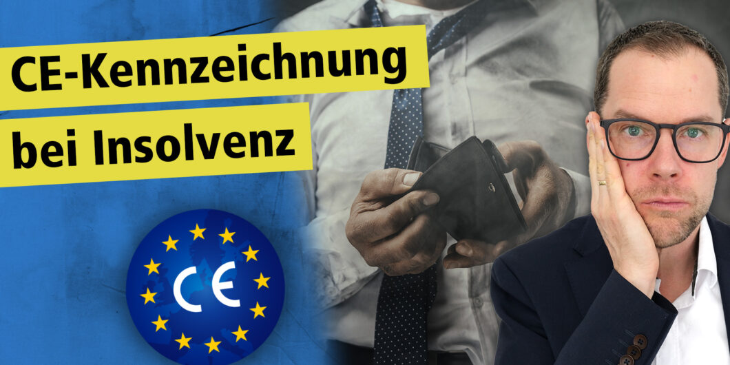 CP251026 CE-Kennzeichnung bei Insolvenz